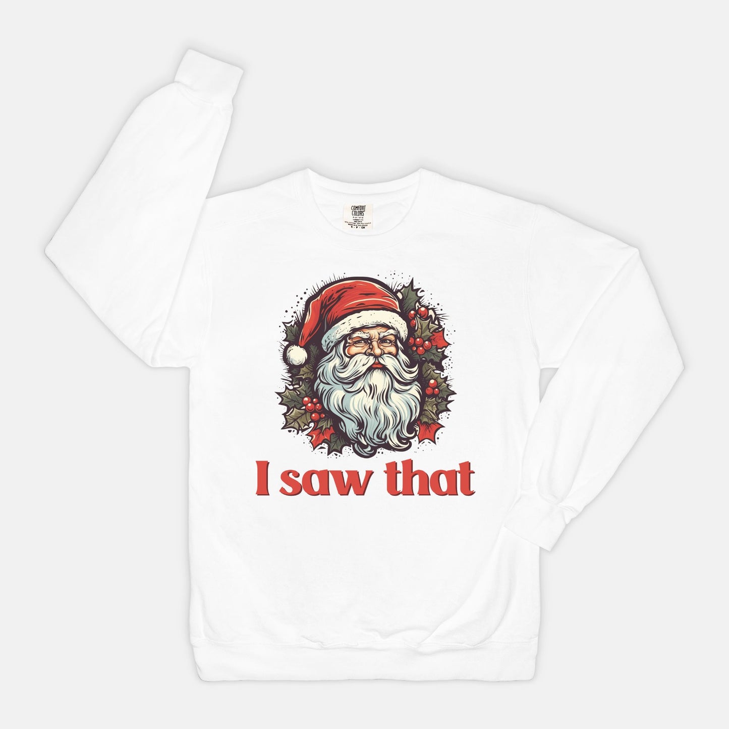 Santa Saw That Comfort Color Crewneck Sweatshirt