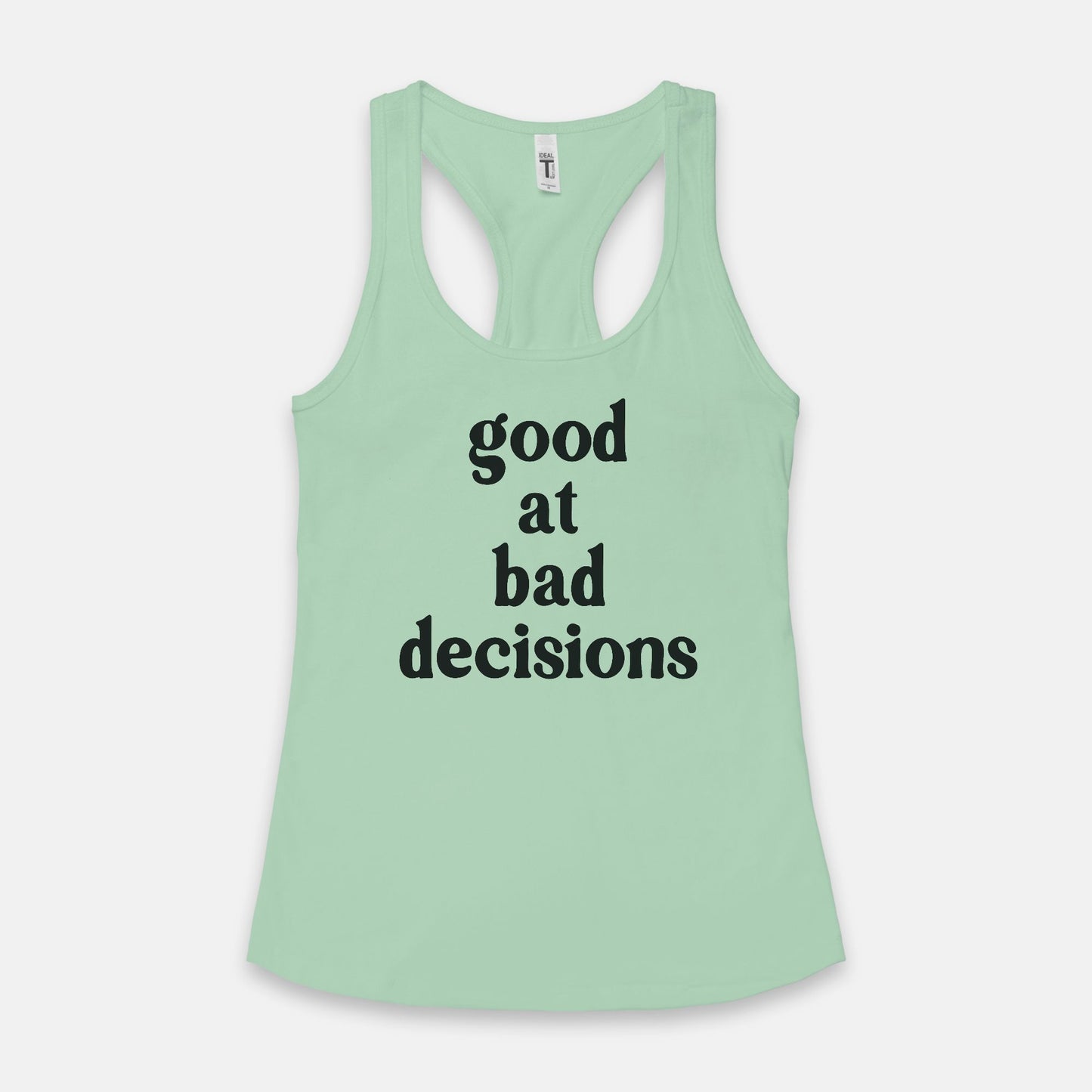 Good At Bad Decisions Women's Racerback Tank